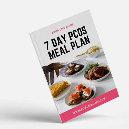 7 Day PCOS Meal Plan PDF by Fit Girls 4 Life
