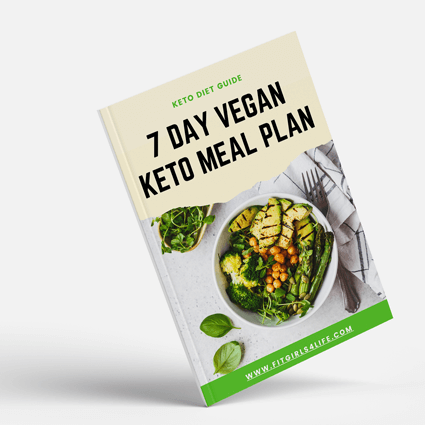 7 Day Vegan Keto Diet Plan PDF by Fit Girls 4 Life